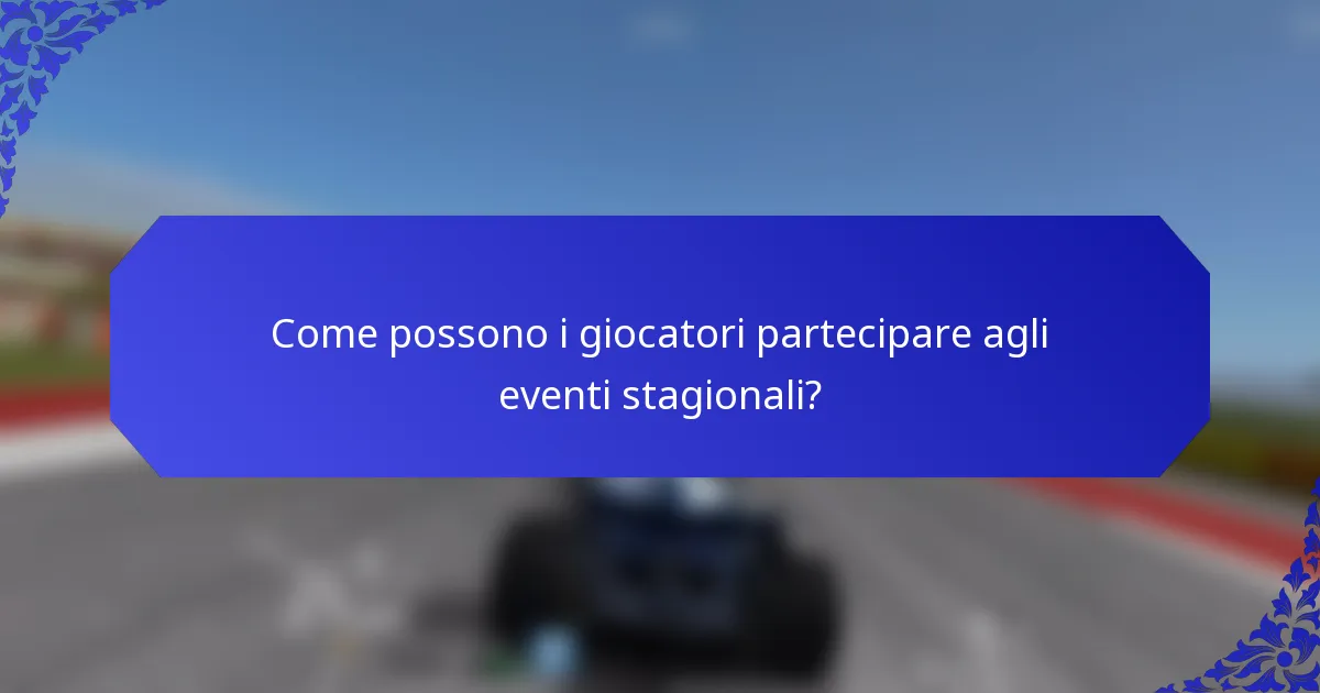Come possono i giocatori partecipare agli eventi stagionali?