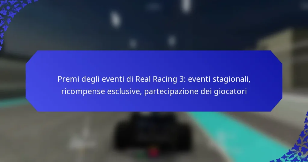 Premi degli eventi di Real Racing 3: eventi stagionali, ricompense esclusive, partecipazione dei giocatori