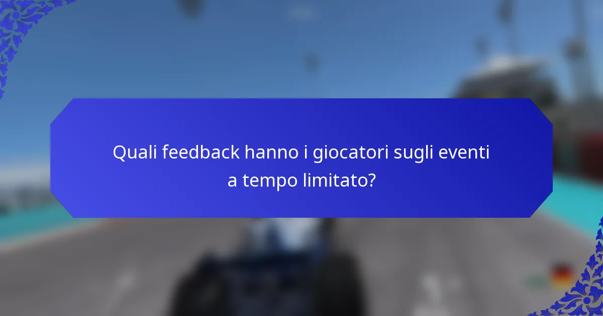 Quali feedback hanno i giocatori sugli eventi a tempo limitato?